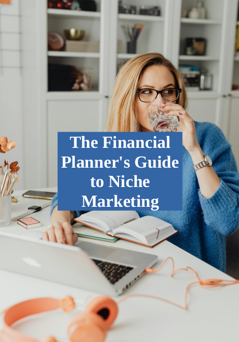 The Financial Planner's Guide to Niche Marketing